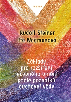 Základy pro rozšíření léčebného umění... Rudolf Steiner - Kliknutím na obrázek zavřete